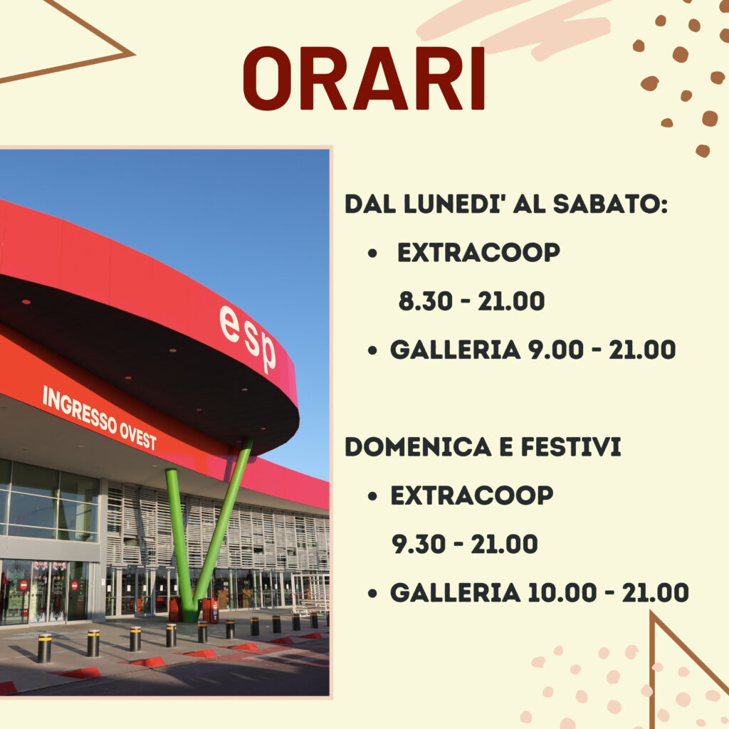 ORARI DI APERTURA - Centro Commerciale ESP - Ravenna